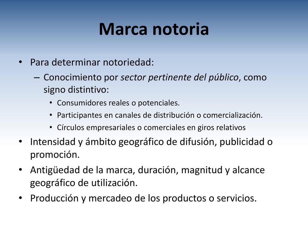 Marca notoria Para determinar notoriedad: