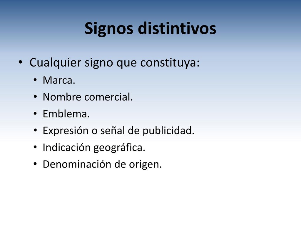 Signos distintivos Cualquier signo que constituya: Marca.