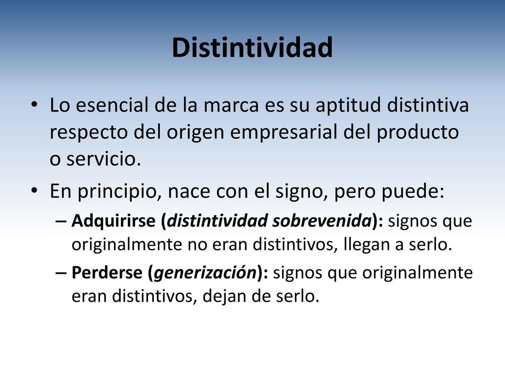 Distintividad Lo esencial de la marca es su aptitud distintiva respecto del origen empresarial del producto o servicio.