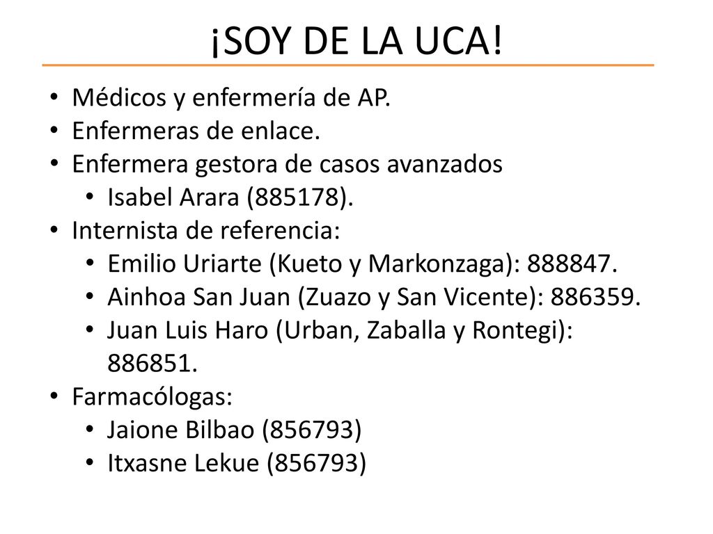 ¡SOY DE LA UCA! Médicos y enfermería de AP. Enfermeras de enlace.