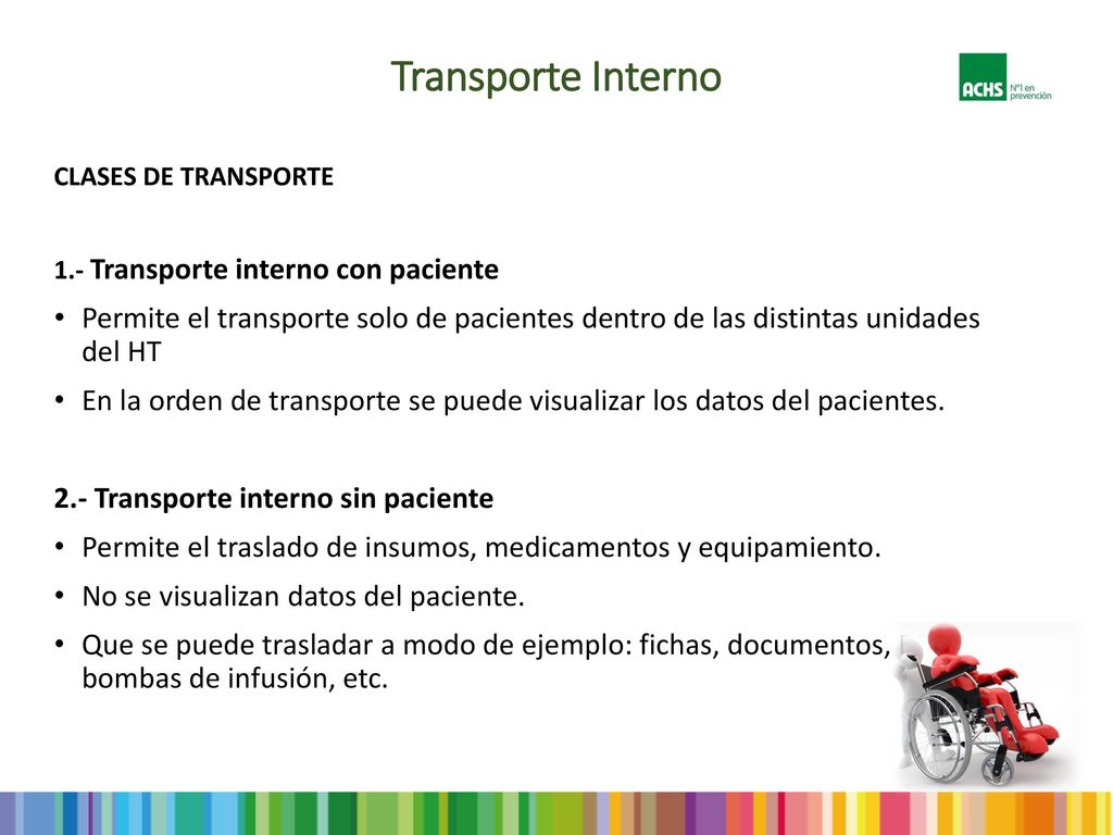Transporte Interno CLASES DE TRANSPORTE. 1.- Transporte interno con paciente.
