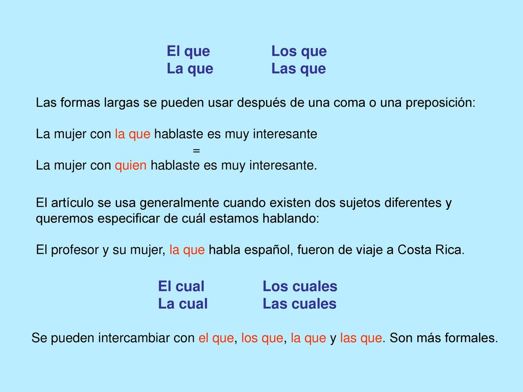 El que Los que La que Las que El cual Los cuales La cual Las cuales