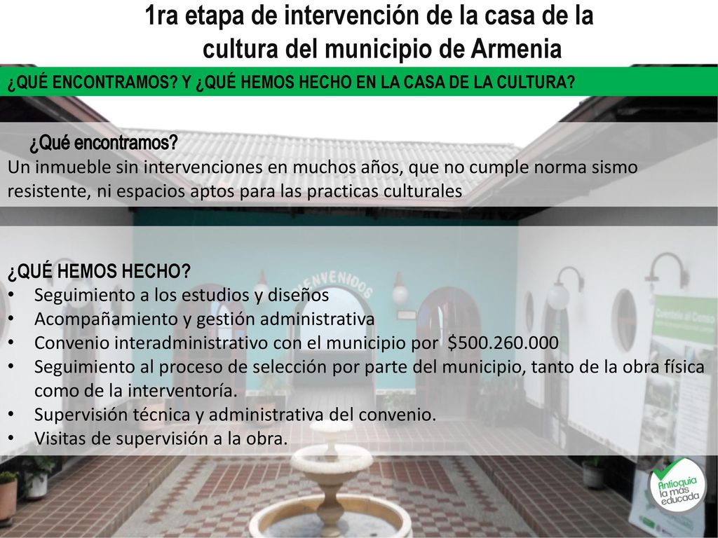 1ra etapa de intervención de la casa de la cultura del municipio de Armenia