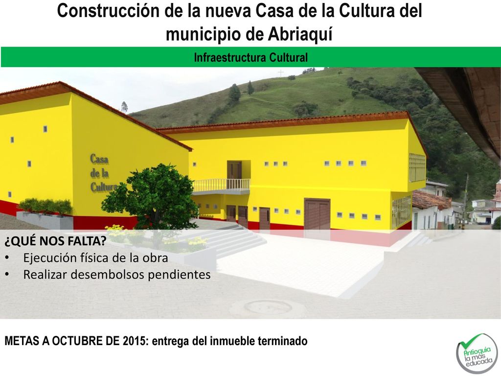 Construcción de la nueva Casa de la Cultura del municipio de Abriaquí