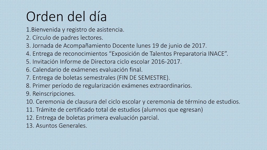 Orden del día 1. Bienvenida y registro de asistencia. 2