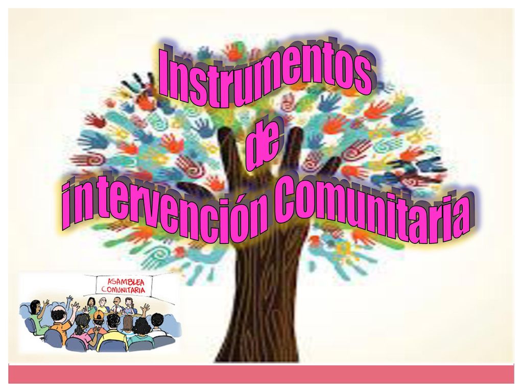 i n t e r v e n c i ó n C o m u n i t a r i a