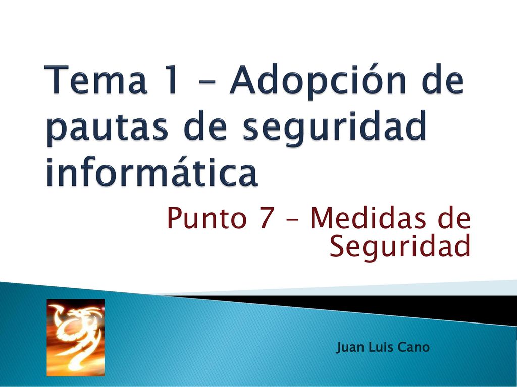 Tema 1 – Adopción de pautas de seguridad informática