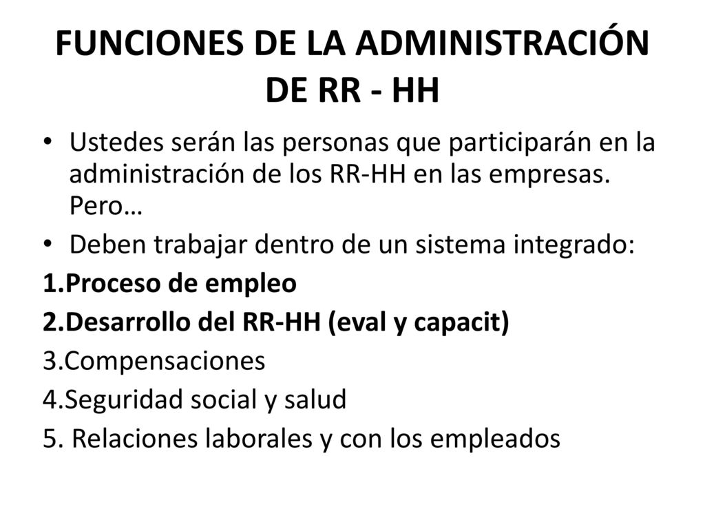 FUNCIONES DE LA ADMINISTRACIÓN DE RR - HH