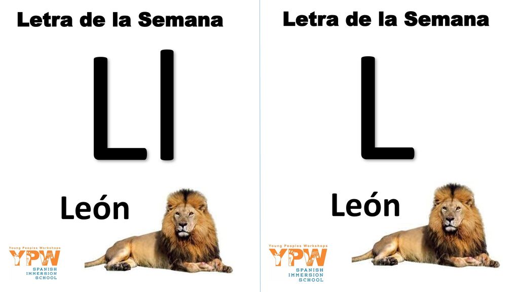Letra de la Semana Ll Letra de la Semana L León León