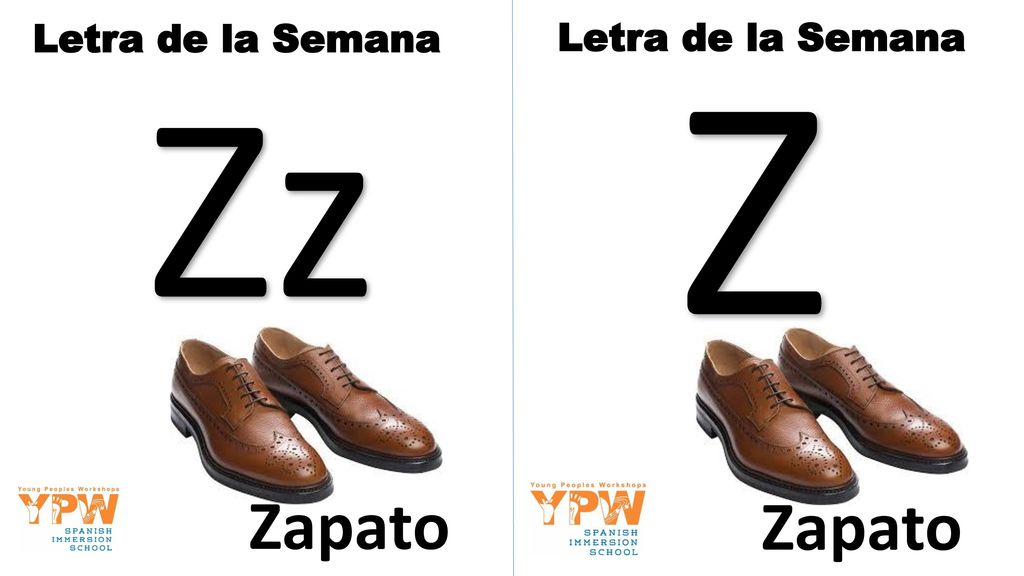 Letra de la Semana Letra de la Semana Z Zz Zapato Zapato