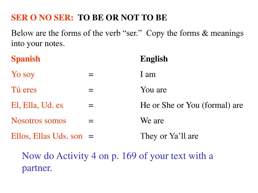 Now do Activity 4 on p. 169 of your text with a partner.
