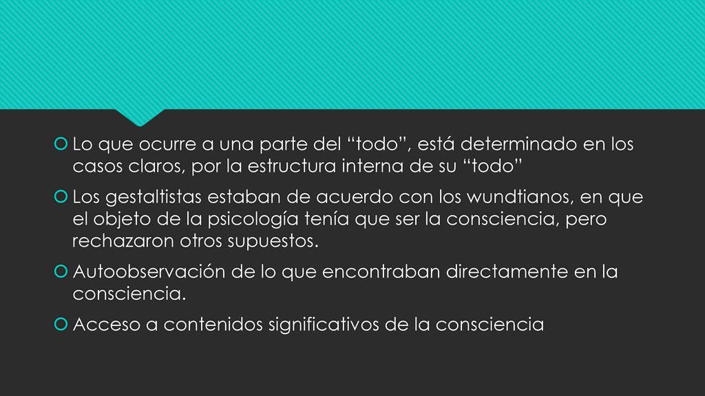Lo que ocurre a una parte del todo , está determinado en los casos claros, por la estructura interna de su todo