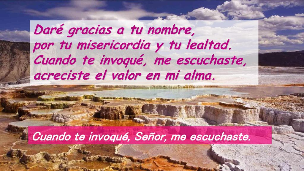 Daré gracias a tu nombre, por tu misericordia y tu lealtad