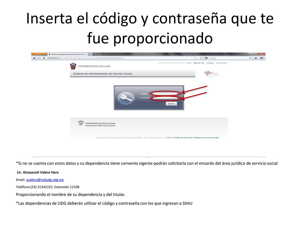 Inserta el código y contraseña que te fue proporcionado