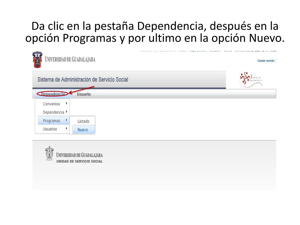 Da clic en la pestaña Dependencia, después en la opción Programas y por ultimo en la opción Nuevo.