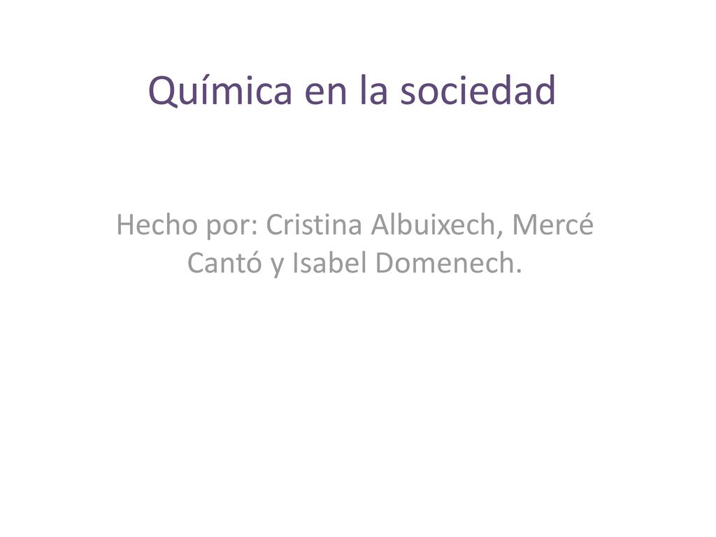 Hecho por: Cristina Albuixech, Mercé Cantó y Isabel Domenech.