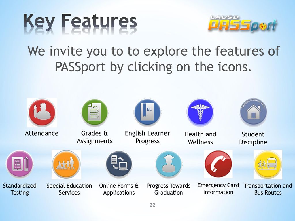 Key Features We invite you to to explore the features of PASSport by clicking on the icons. Attendance.