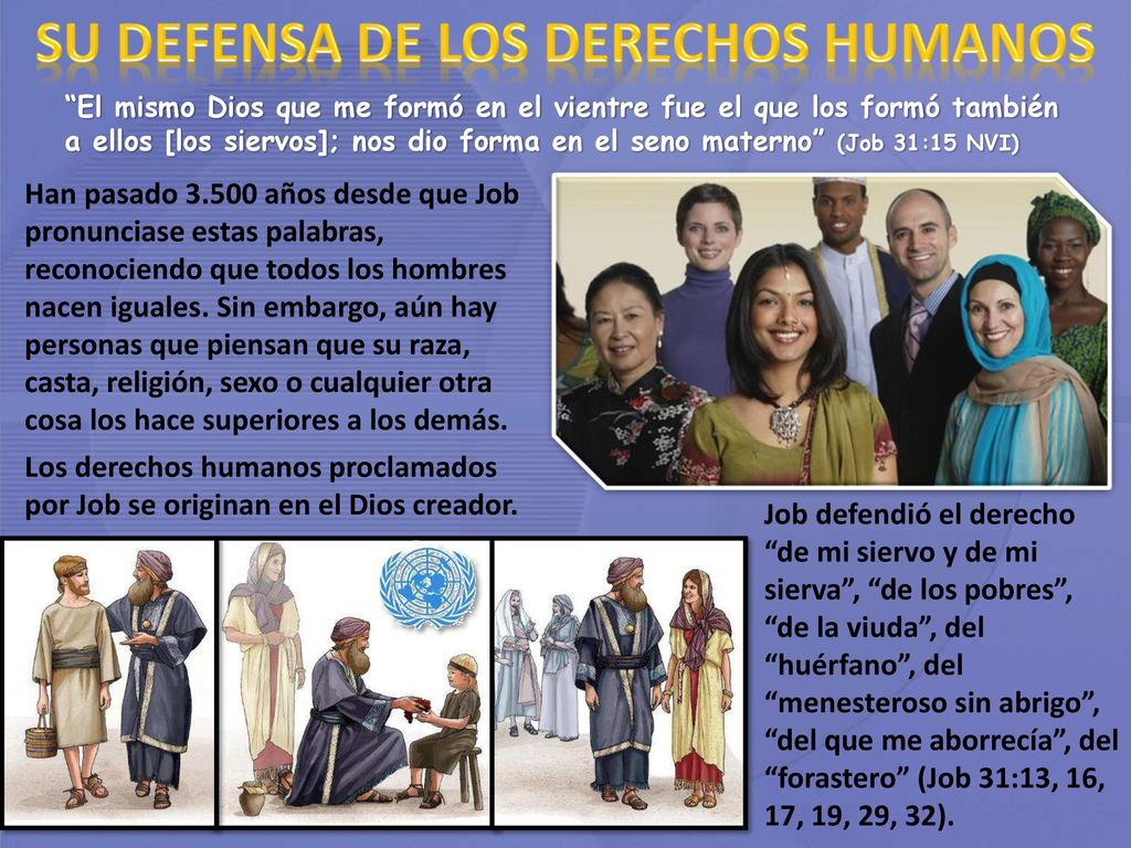 El mismo Dios que me formó en el vientre fue el que los formó también a ellos [los siervos]; nos dio forma en el seno materno (Job 31:15 NVI)