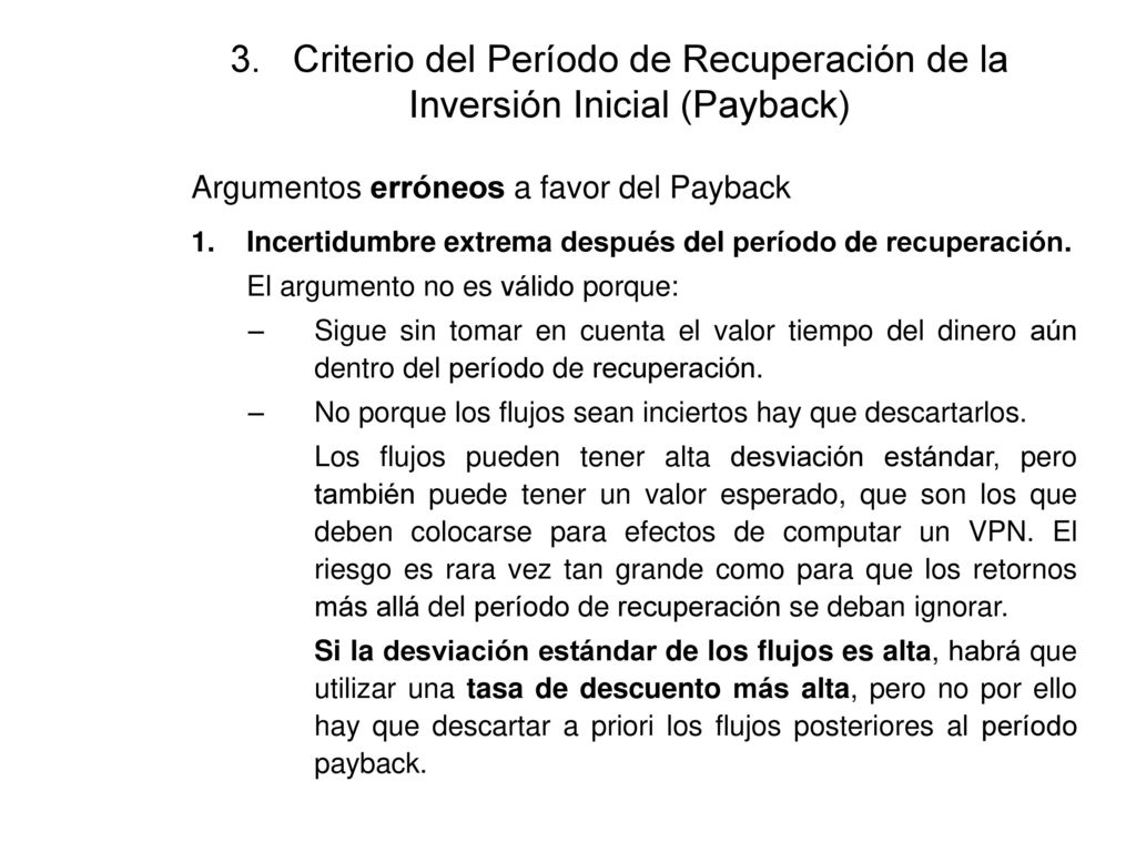3. Criterio del Período de Recuperación de la Inversión Inicial (Payback)