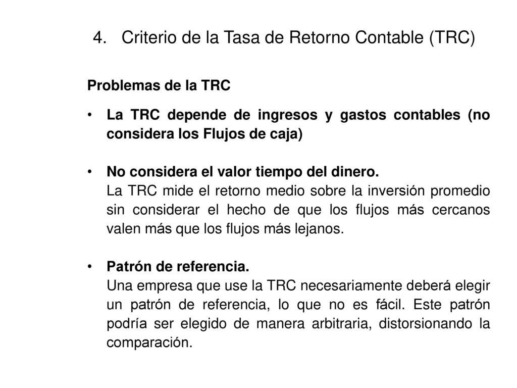4. Criterio de la Tasa de Retorno Contable (TRC)