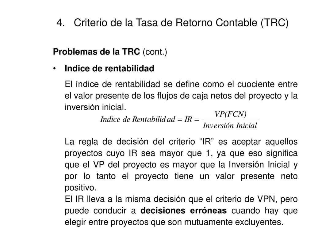 4. Criterio de la Tasa de Retorno Contable (TRC)