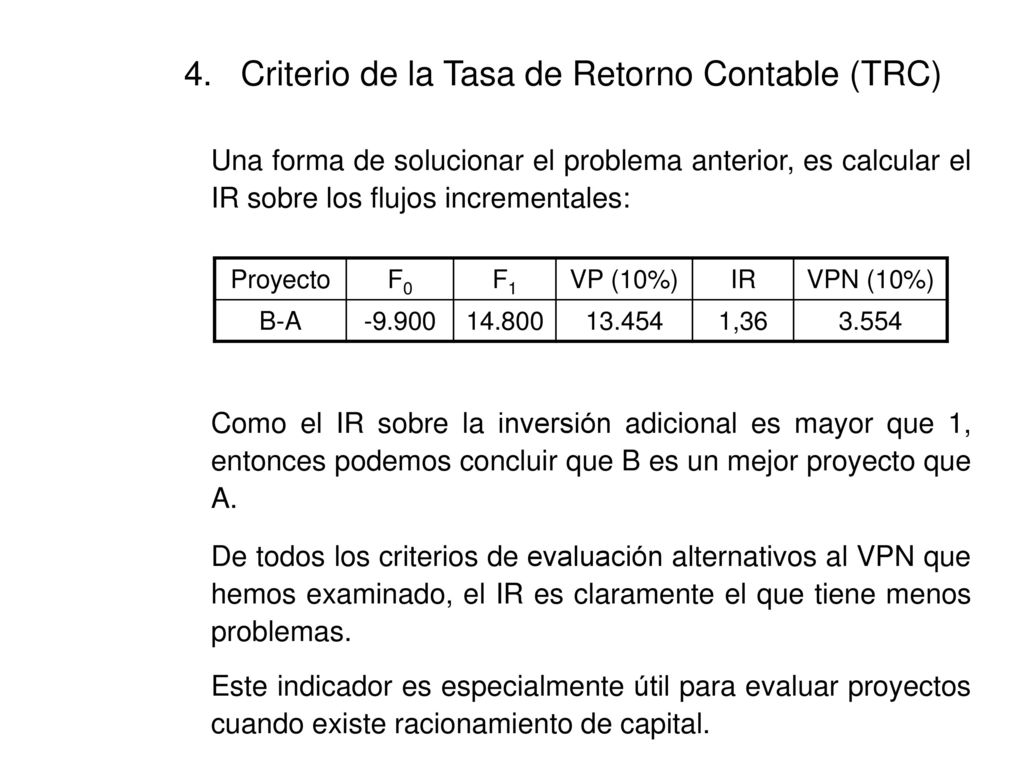 4. Criterio de la Tasa de Retorno Contable (TRC)