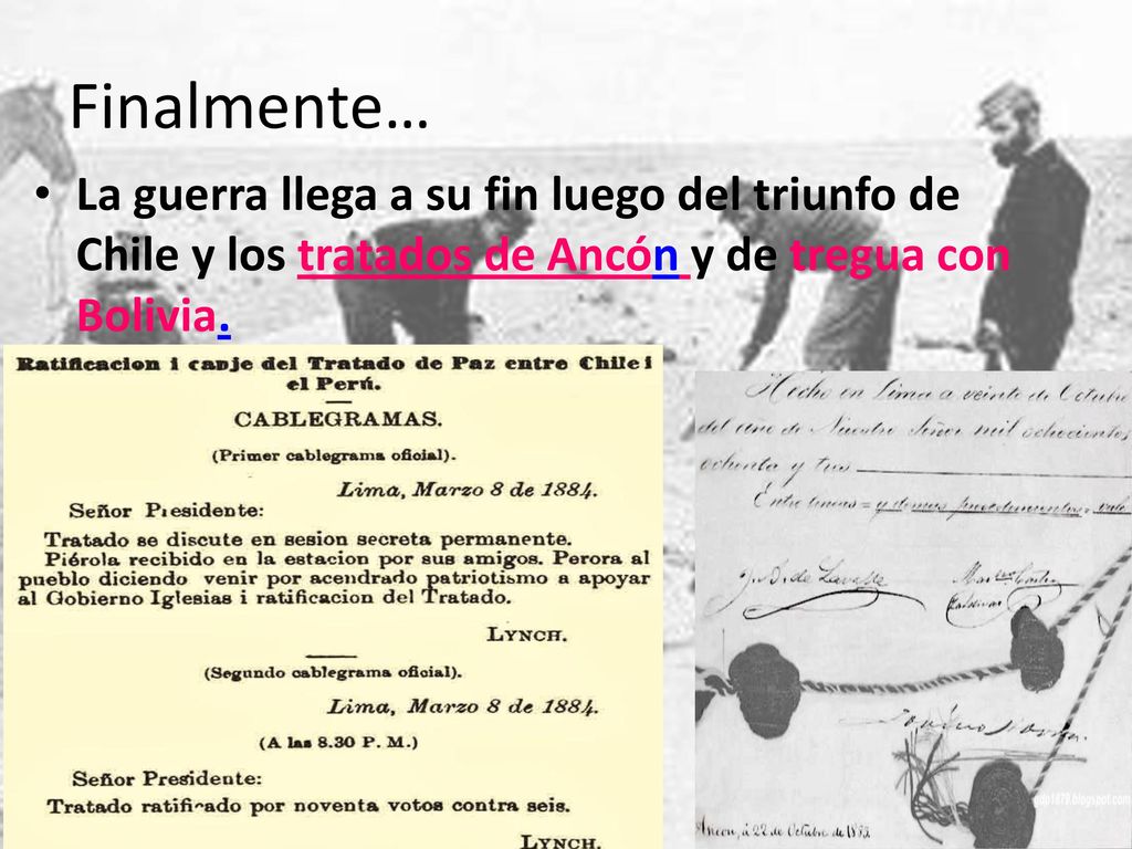 Finalmente… La guerra llega a su fin luego del triunfo de Chile y los tratados de Ancón y de tregua con Bolivia.