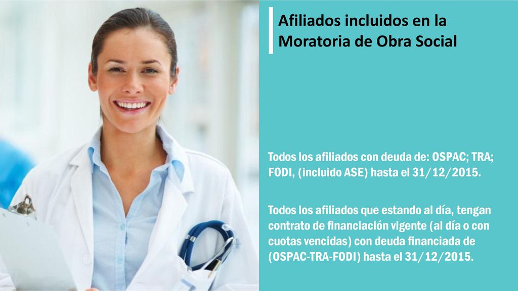 Afiliados incluidos Afiliados incluidos en la Moratoria de Obra Social