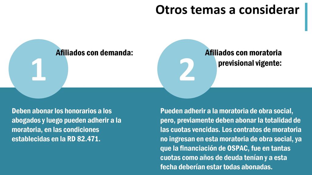 1 2 Otros Otros temas a considerar Afiliados con demanda: