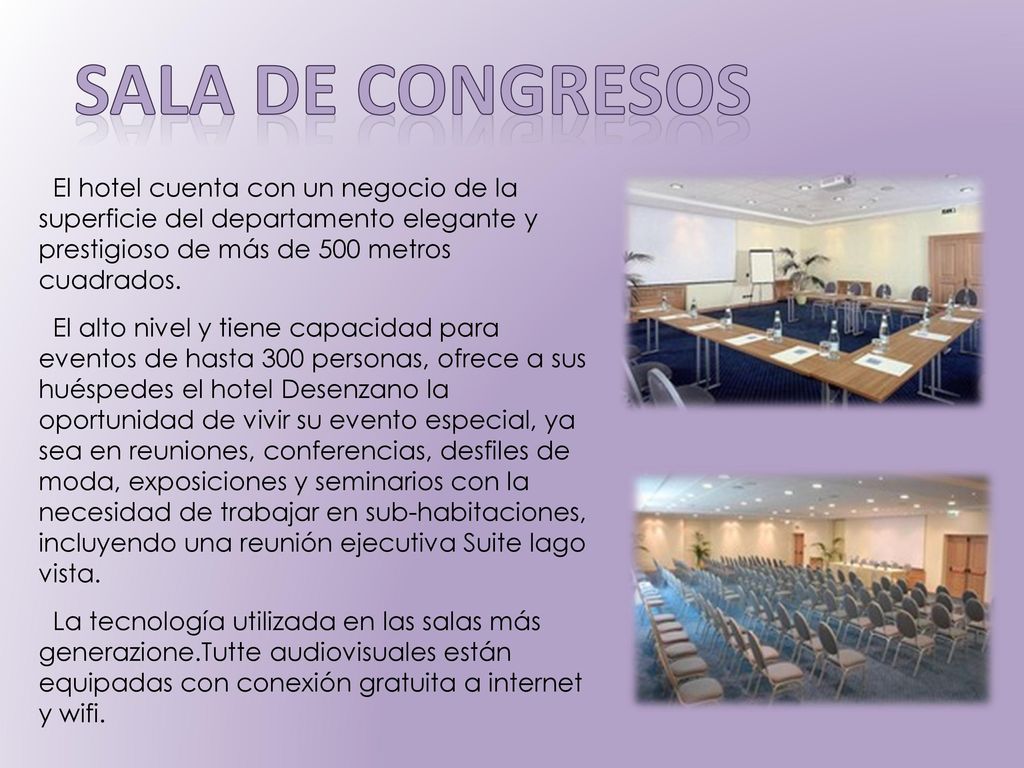 SALA DE CONGRESOS El hotel cuenta con un negocio de la superficie del departamento elegante y prestigioso de más de 500 metros cuadrados.