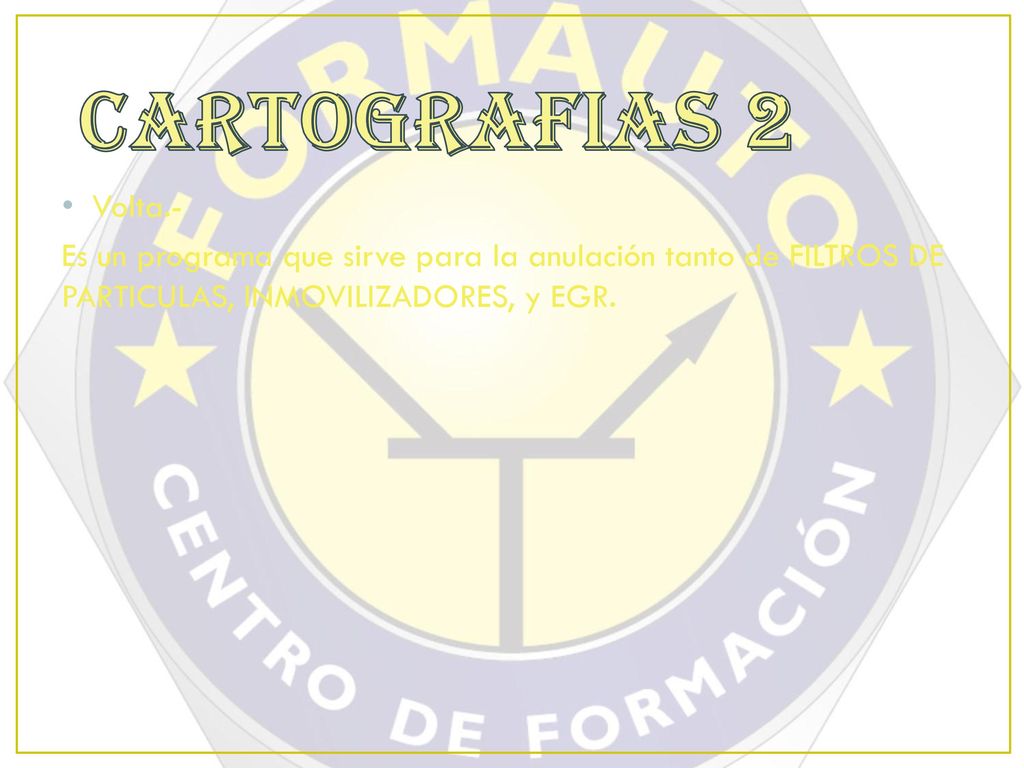 CARTOGRAFIAS 2 Volta.- Es un programa que sirve para la anulación tanto de FILTROS DE PARTICULAS, INMOVILIZADORES, y EGR.