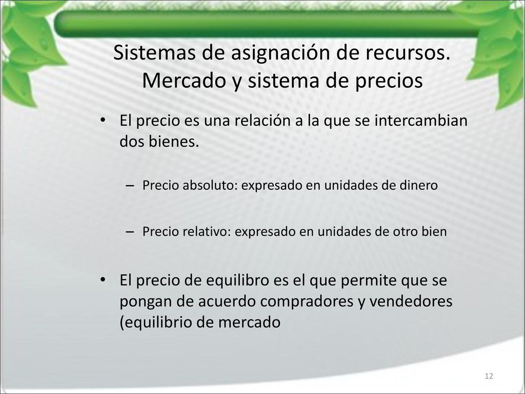 Sistemas de asignación de recursos. Mercado y sistema de precios