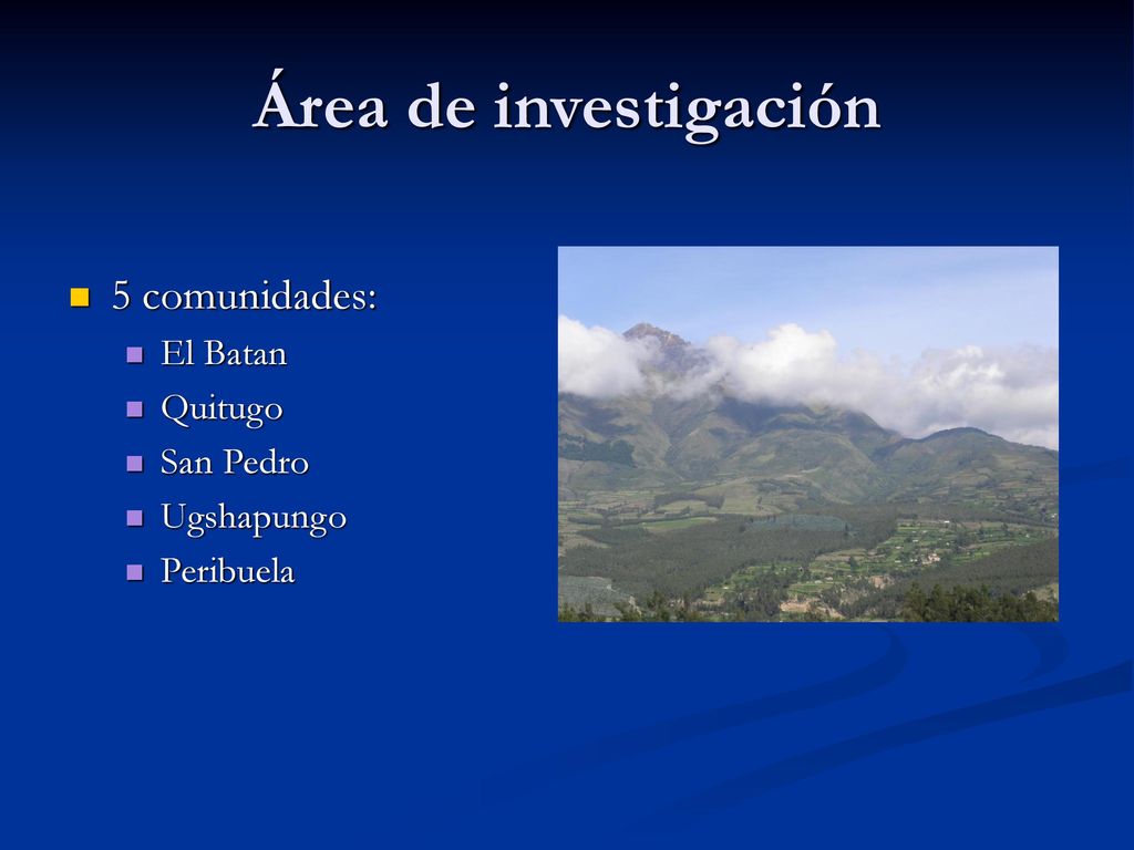 Área de investigación 5 comunidades: El Batan Quitugo San Pedro