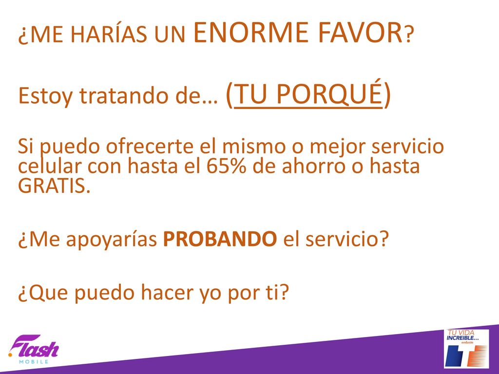 ¿ME HARÍAS UN ENORME FAVOR Estoy tratando de… (TU PORQUÉ)