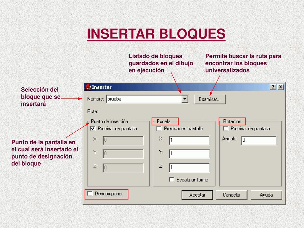 INSERTAR BLOQUES Listado de bloques guardados en el dibujo en ejecución. Permite buscar la ruta para encontrar los bloques universalizados.