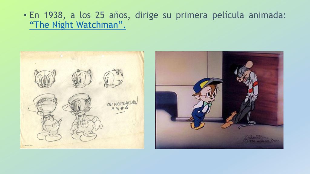 En 1938, a los 25 años, dirige su primera película animada: The Night Watchman .