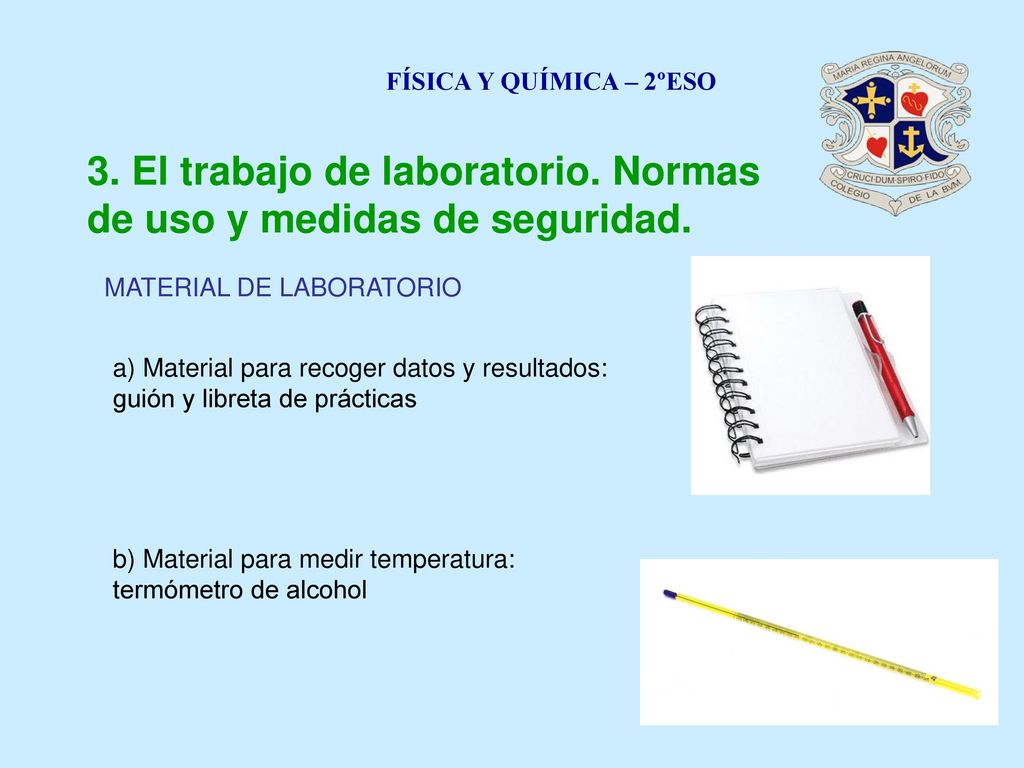 3. El trabajo de laboratorio. Normas de uso y medidas de seguridad.