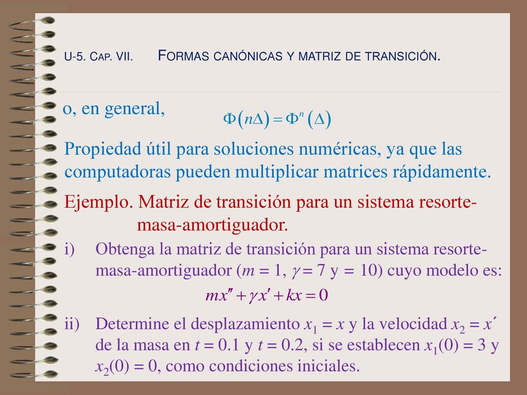 U-5. Cap. VII. Formas canónicas y matriz de transición.