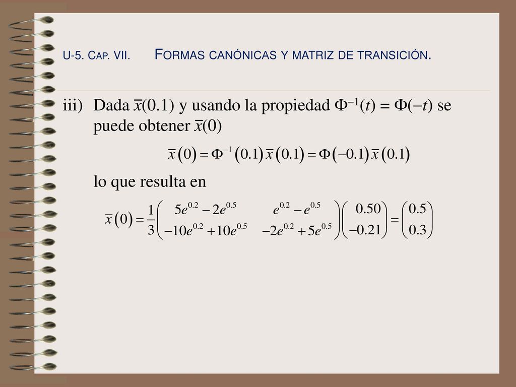 U-5. Cap. VII. Formas canónicas y matriz de transición.