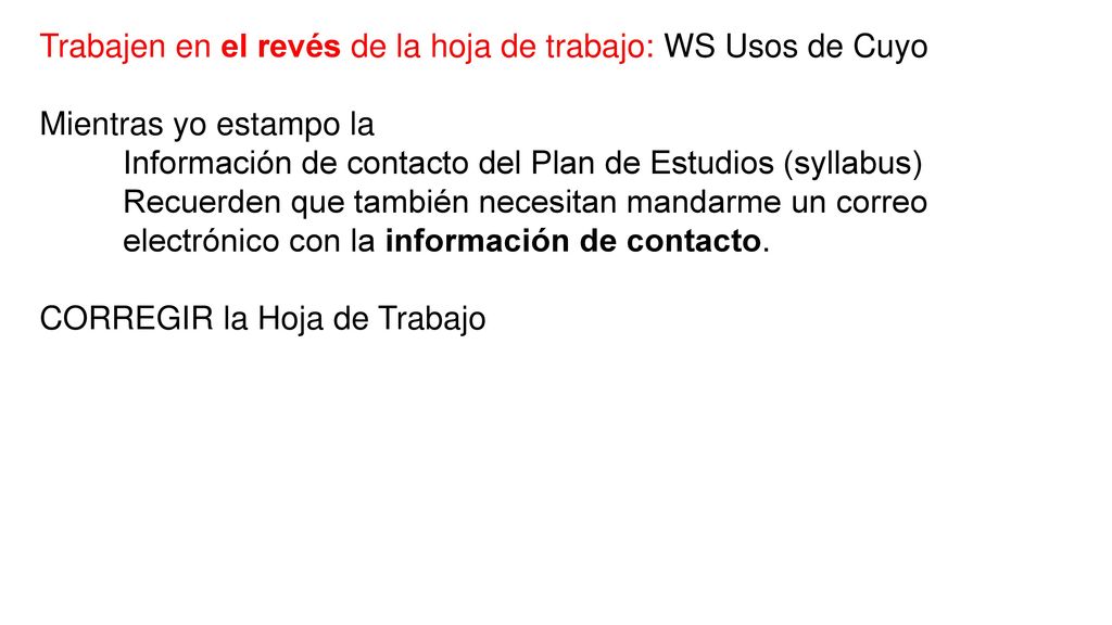 Trabajen en el revés de la hoja de trabajo: WS Usos de Cuyo