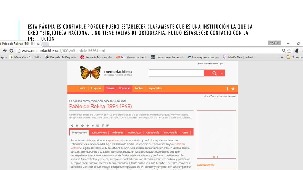 Esta página es confiable porque puedo establecer claramente que es una institución la que la creo biblioteca nacional , no tiene faltas de ortografía, puedo establecer contacto con la institución
