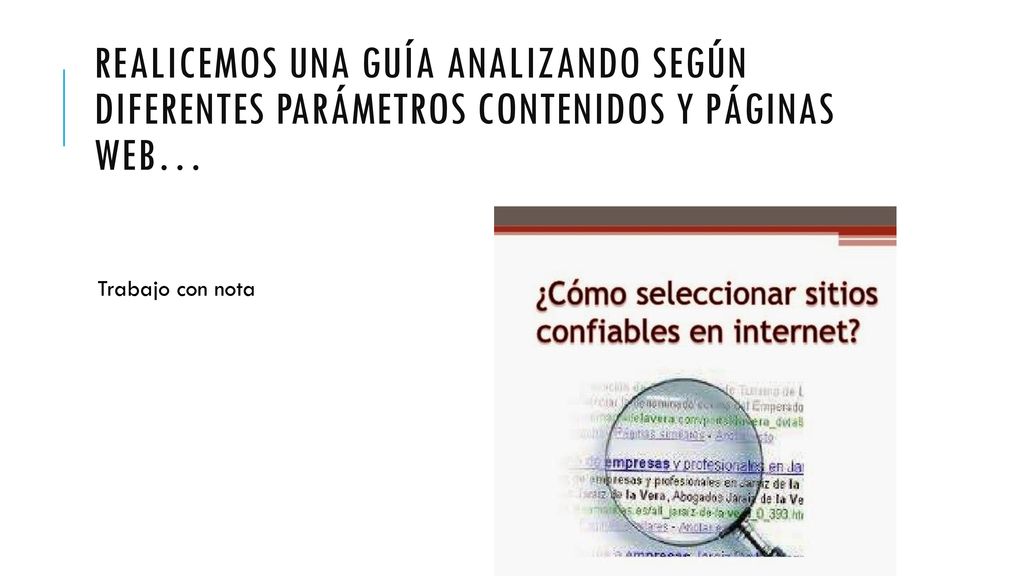 Realicemos una guía analizando según diferentes parámetros contenidos y páginas web…
