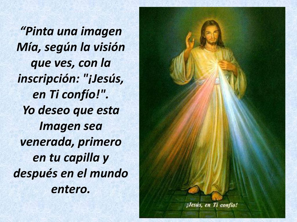Pinta una imagen Mía, según la visión que ves, con la inscripción: ¡Jesús, en Ti confío! .