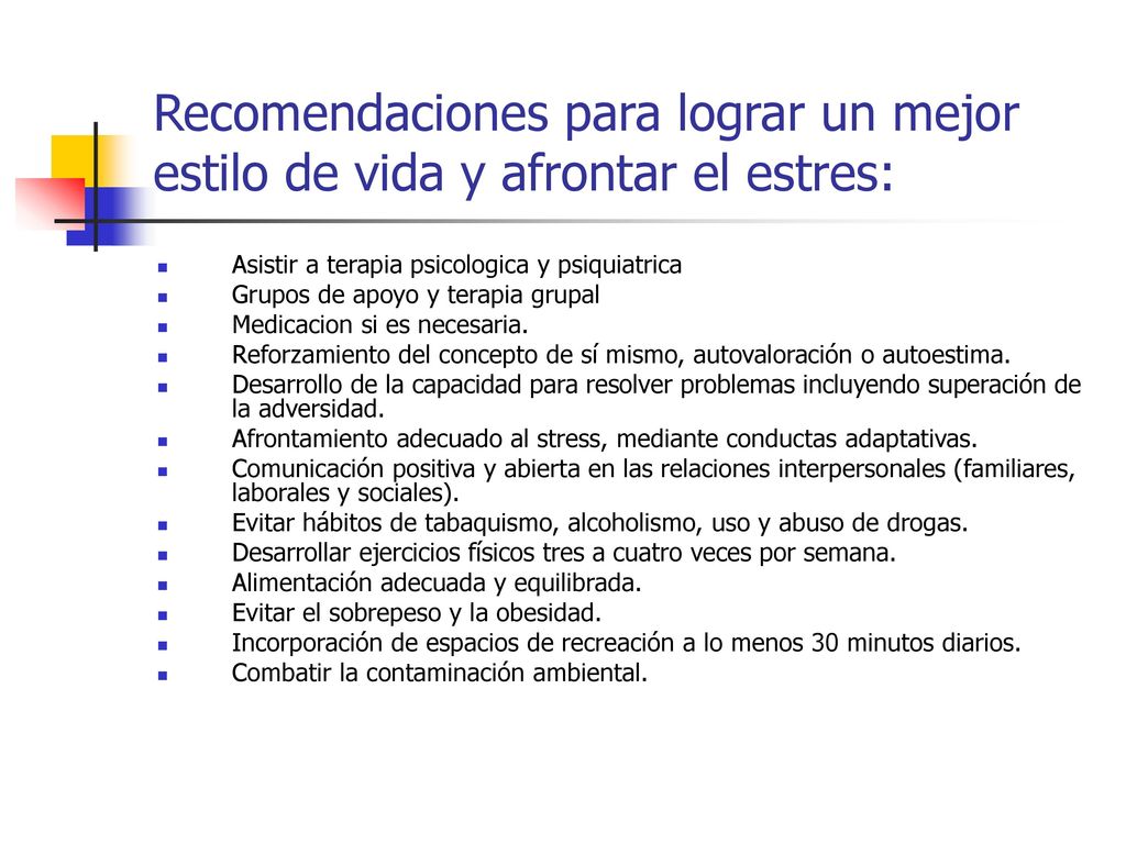 Recomendaciones para lograr un mejor estilo de vida y afrontar el estres: