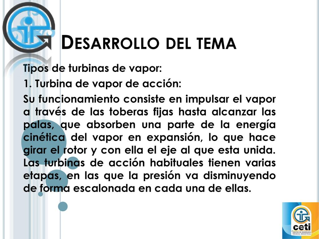 Desarrollo del tema Tipos de turbinas de vapor: