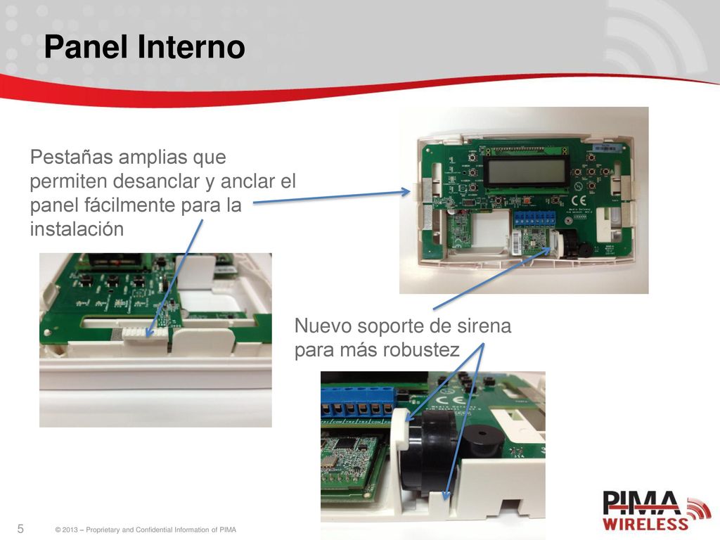 Panel Interno Pestañas amplias que permiten desanclar y anclar el panel fácilmente para la instalación.
