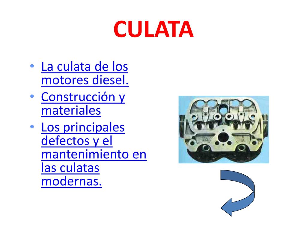 CULATA La culata de los motores diesel. Construcción y materiales