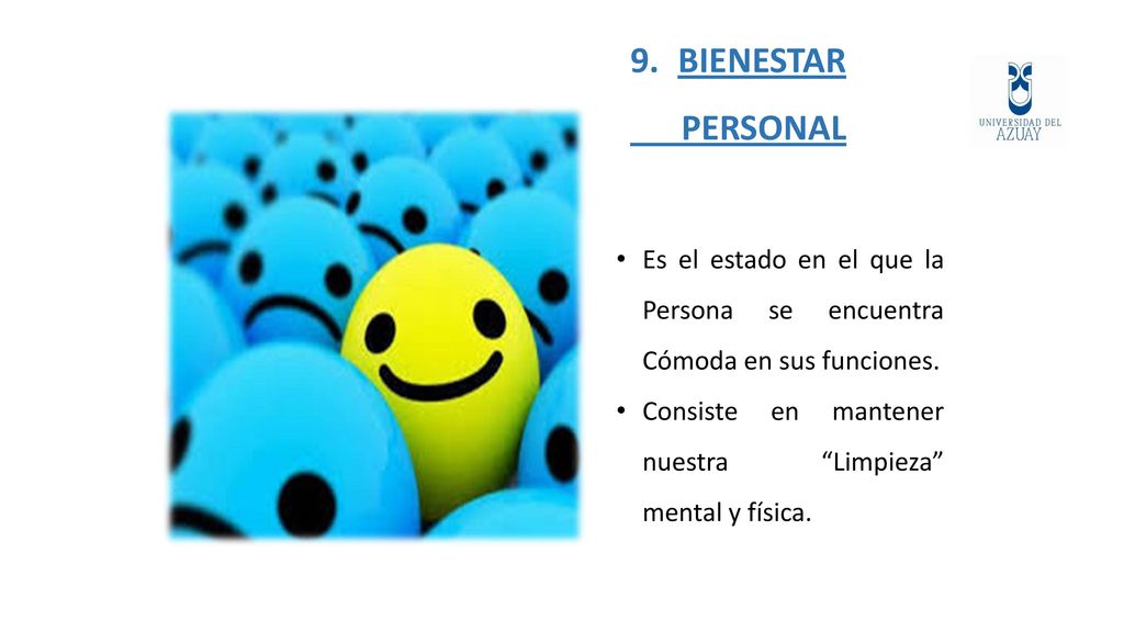 BIENESTAR PERSONAL. Es el estado en el que la Persona se encuentra Cómoda en sus funciones.