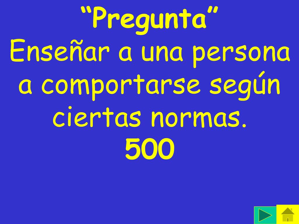 Enseñar a una persona a comportarse según ciertas normas.