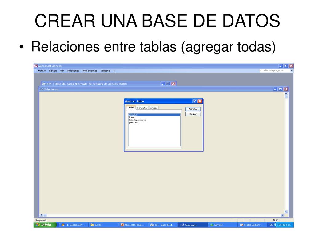 CREAR UNA BASE DE DATOS Relaciones entre tablas (agregar todas)
